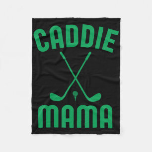 Caddie Mama Golf Club Cool Golfing Cute Golfer Mum Fleece Blanket