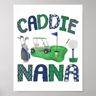Caddie Nana Hole In One Birthday Golf Lover Party Poster