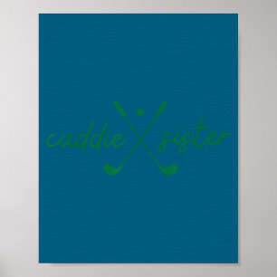 Caddie sister cute golfing golfer girl fun golf poster