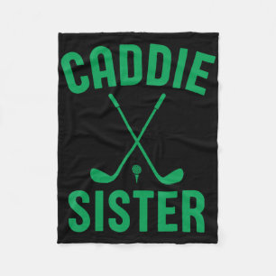 Caddie Sister Golf Club Golfing Golfer Cute Golf P Fleece Blanket
