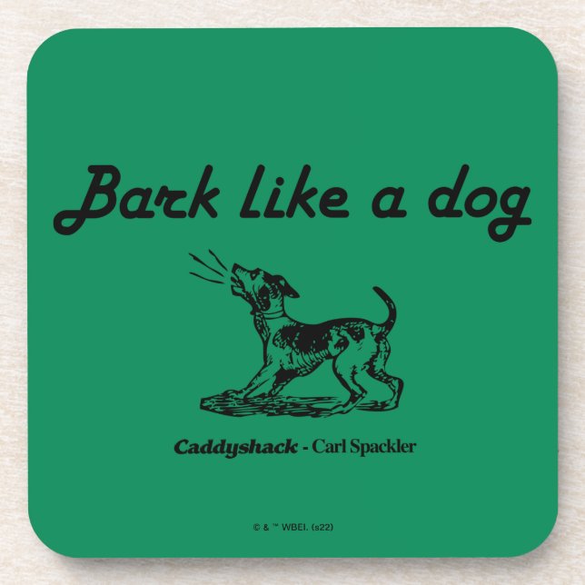 Caddyshack | Bark Like A Dog! Coaster (Front)