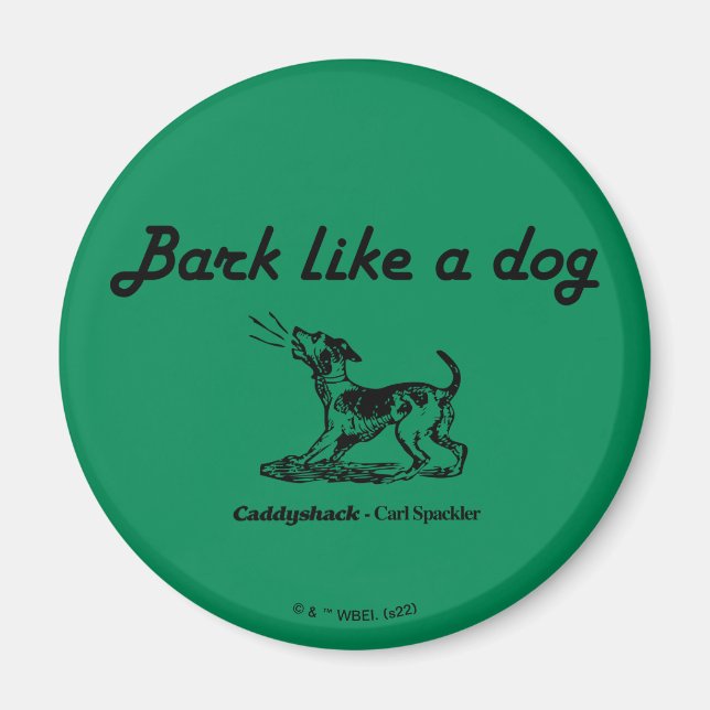 Caddyshack | Bark Like A Dog! Magnet (Front)