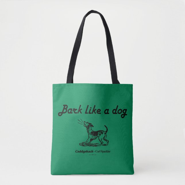 Caddyshack | Bark Like A Dog! Tote Bag (Front)