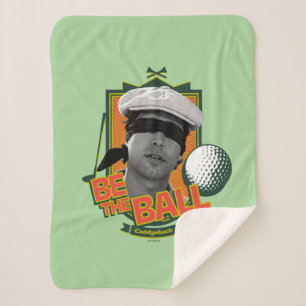 Caddyshack   Be The Ball Sherpa Blanket