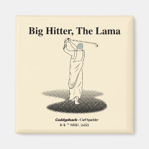 Caddyshack   Big Hitter, The Lama Magnet