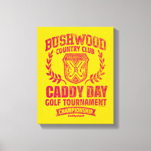 Caddyshack Bushwood Country Club Caddy Day Golf Canvas Print