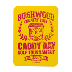 Caddyshack   Bushwood Country Club Caddy Day Golf  Magnet