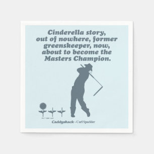 Caddyshack   Cindrella Story Napkin