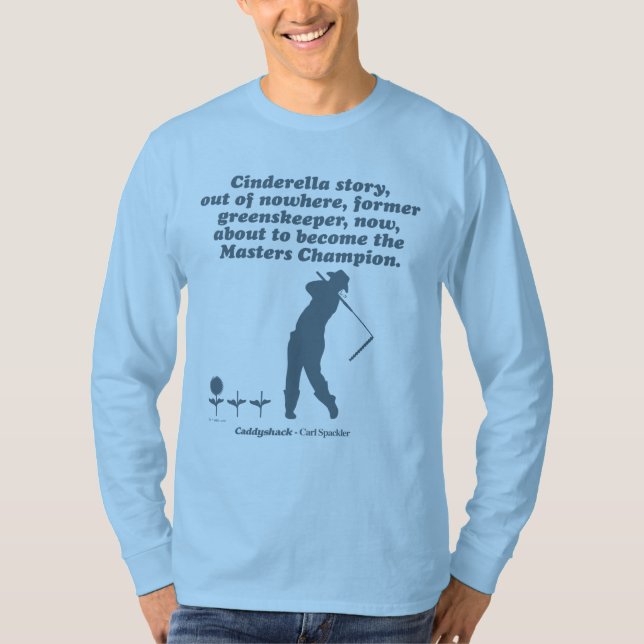 Caddyshack | Cindrella Story T-Shirt (Front)