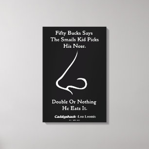 Caddyshack Fifty Bucks Says Canvas Print
