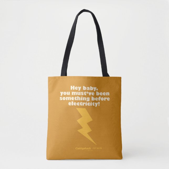 Caddyshack | Hey Baby You Must Have Been Something Tote Bag (Front)