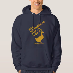 Caddyshack Hey, Did Someone Step On A Duck? Hoodie