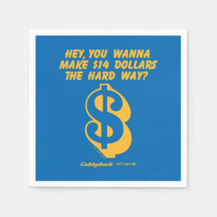 Caddyshack   Hey, Wanna Make $14 The Hard Way? Napkin