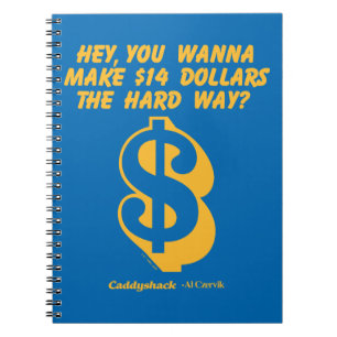 Caddyshack   Hey, Wanna Make $14 The Hard Way? Notebook