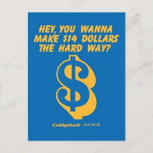 Caddyshack   Hey, Wanna Make $14 The Hard Way? Postcard