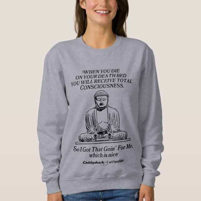 Caddyshack I Got That Going For Me Sweatshirt (Front)