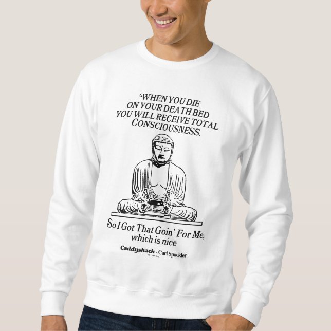 Caddyshack I Got That Going For Me Sweatshirt (Front)