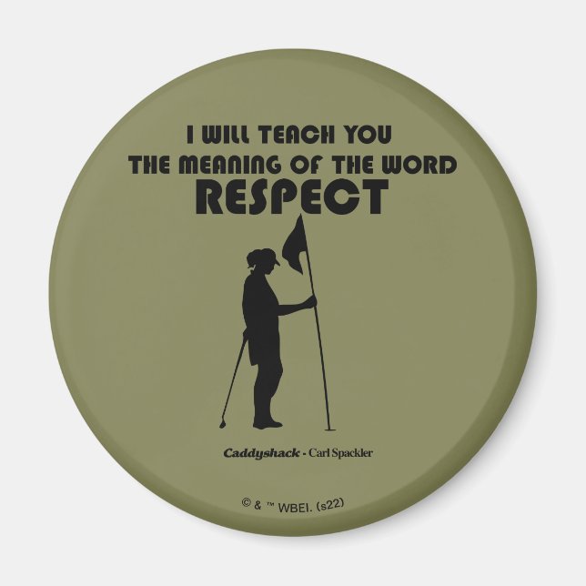 Caddyshack | I Will Teach You The Meaning Of The W Magnet (Front)