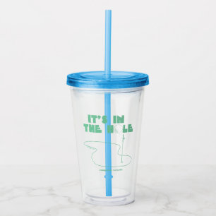 Caddyshack   It's In The Hole Acrylic Tumbler