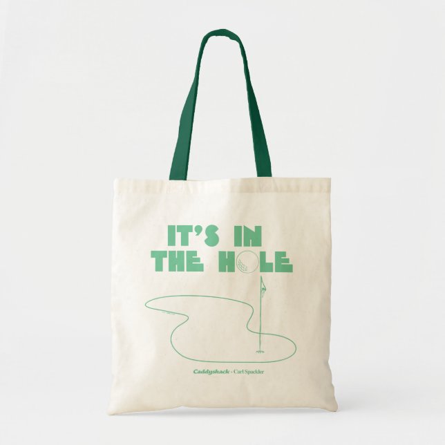Caddyshack | It's In The Hole Tote Bag (Front)