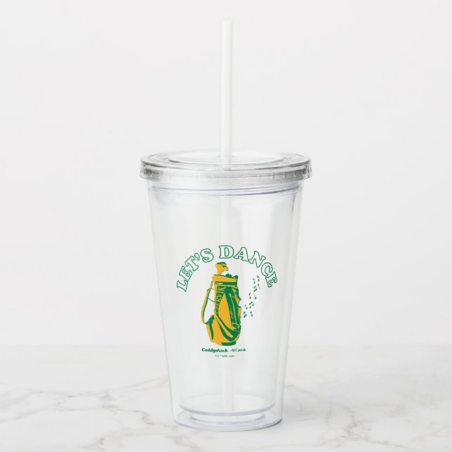 Caddyshack | Let's Dance Acrylic Tumbler (Front)