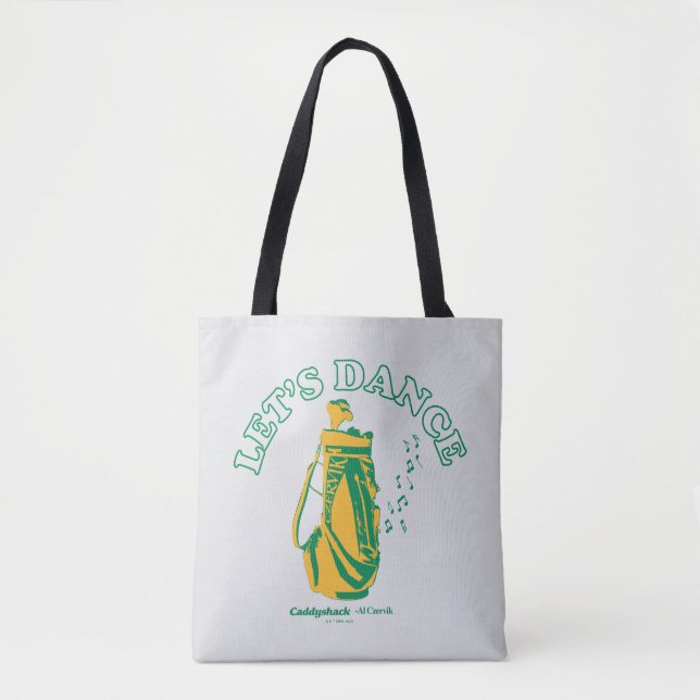 Caddyshack | Let's Dance Tote Bag (Front)