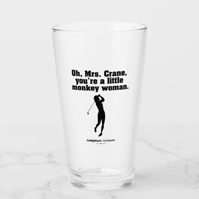 Caddyshack | Oh Mrs. Crane Glass (Front)