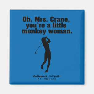 Caddyshack   Oh Mrs. Crane Magnet