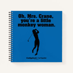 Caddyshack   Oh Mrs. Crane Notebook