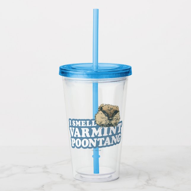 Caddyshack | Smell Varmint Poontang Acrylic Tumbler (Front)