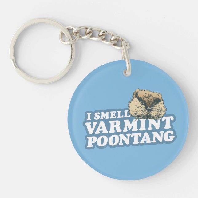 Caddyshack | Smell Varmint Poontang Key Ring (Front)