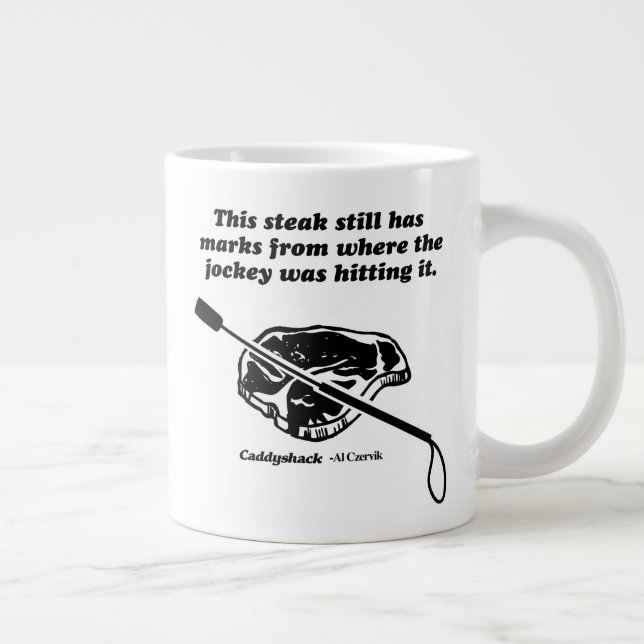 Caddyshack | This Steak Still Has Marks Large Coffee Mug (Right)