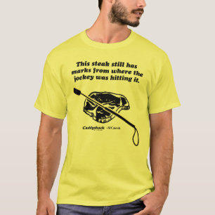 Caddyshack   This Steak Still Has Marks T-Shirt