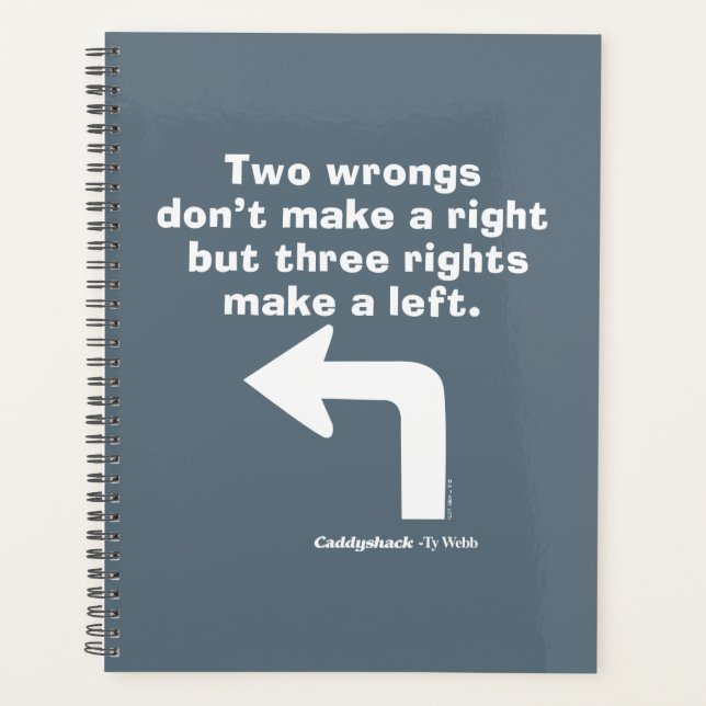 Caddyshack | Two Wrongs Don't Make A Right Planner (Front)