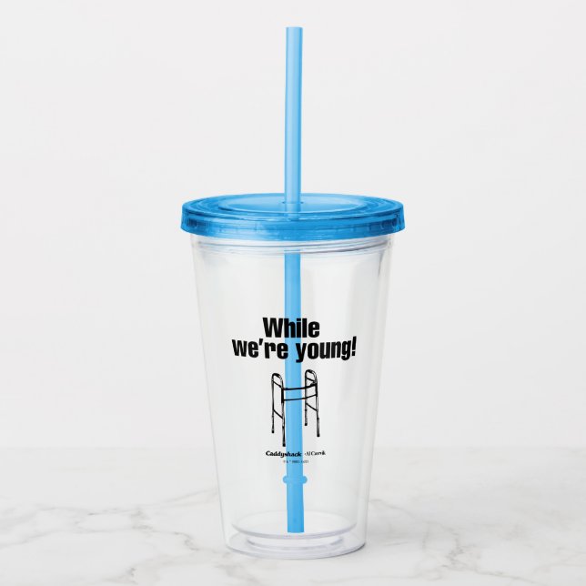Caddyshack | While We're Young! Acrylic Tumbler (Front)