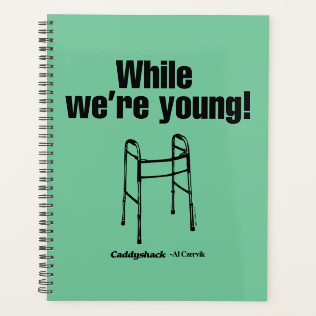 Caddyshack | While We're Young! Planner (Front)