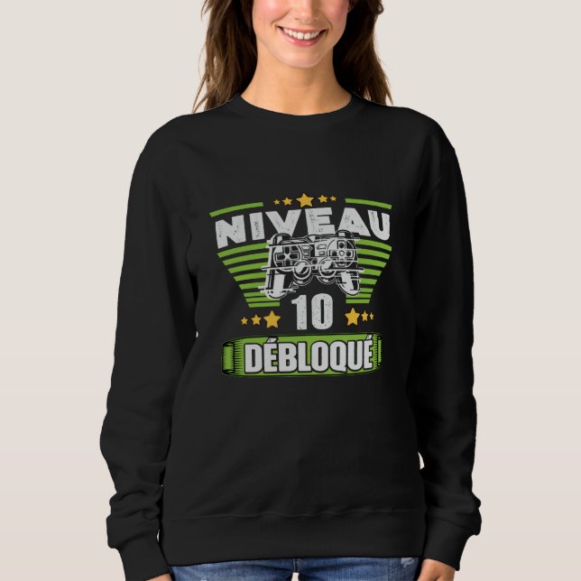Cadeau 10 ans Anniversaire Gamer Level 10 Sweatshirt (Front)