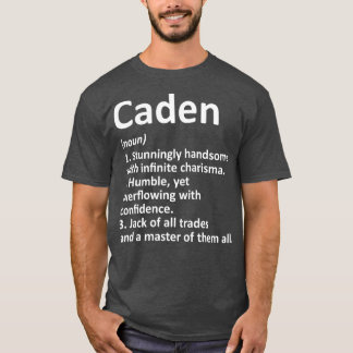 CADEN Definition Personalised Name Funny Gift T-Shirt