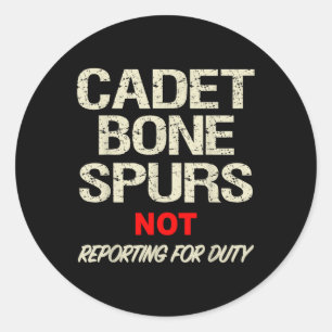 Cadet Bone Spurs Shirt Funny Military Anti Trump Classic Round Sticker