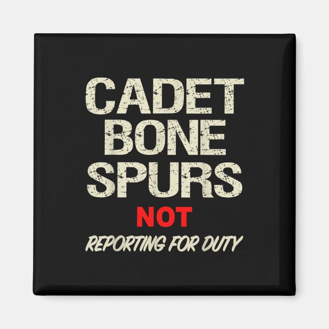 Cadet Bone Spurs Shirt Funny Military Anti Trump Magnet (Front)