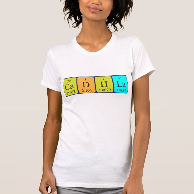 Cadhla periodic table name shirt (Front)