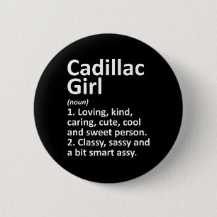 Cadillac Girl Mi Michigan Funny City Home Roots Gi 6 Cm Round Badge