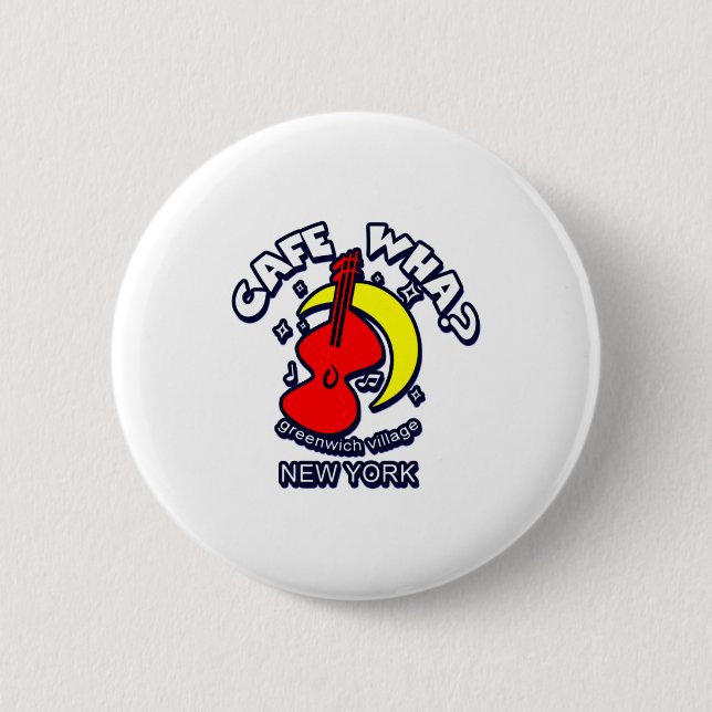 Cafe Wha The New York City Folk Music Scene  6 Cm Round Badge (Front)