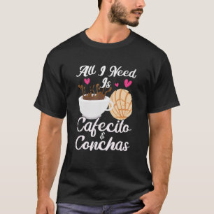 Cafecito Cafe Conchas Cute Spanish Pun Coffee T-Shirt