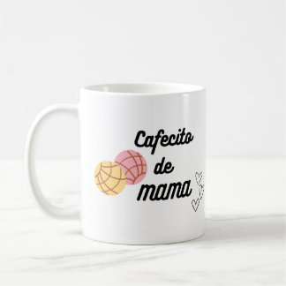Cafecito de MAMA  Coffee Mug