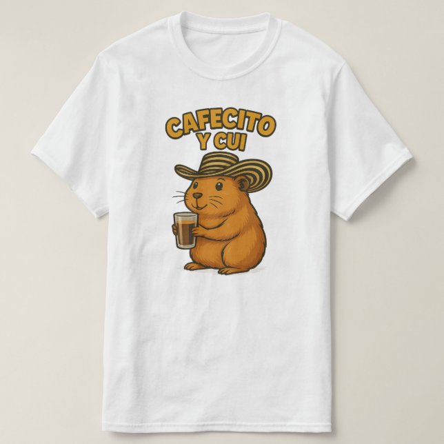 Cafecito y cui T-Shirt (Design Front)