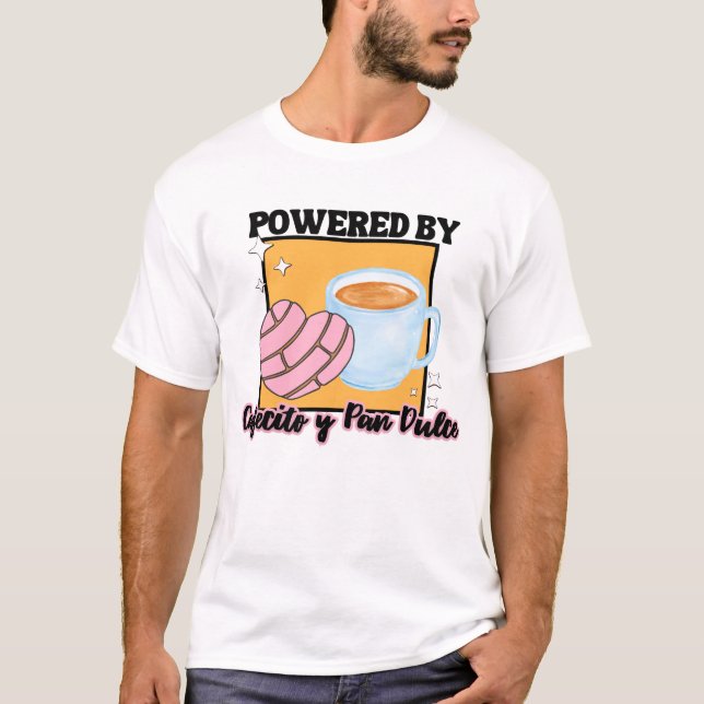 Cafectio and Pan Dulce T-shirt (Front)