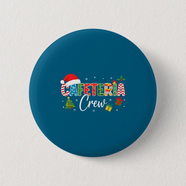 Cafeteria Crew Christmas Holiday School Staff Food 6 Cm Round Badge (Front)