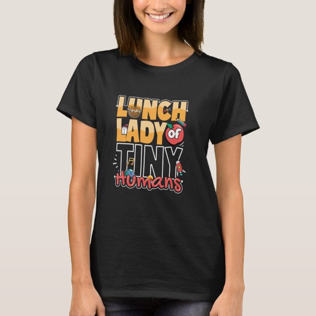Cafeteria Worker Appreciation Back To School Lunch T-Shirt (Front)
