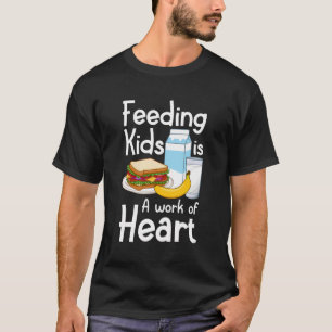 Cafeteria Worker Food School Lunch Cook Kitchen Se T-Shirt